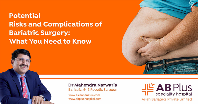 Potential Risks and Complications of Bariatric Surgery